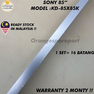 KD-85X85K SONY 85" LED TV BACKLIGHT(LAMPU TV) SONY 85 INCH LED TV BACKLIGHT KKD85X85K