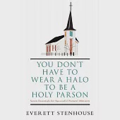 You Don’t Have to Wear a Halo to Be a Holy Parson: Seven Essentials for Successful Pastoral Ministry