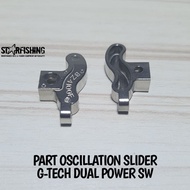 Part Slider Main Shaft G-TECH DUAL POWER SW 800 3000 5000