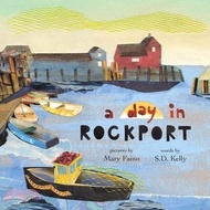 31420.A Day in Rockport: Scenes from a Coastal Town