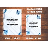 LOAN AGREEMENT & PAYMENT RECORD • Laminated Cover • 140 pages • 70 leaves • A5 / A4 size • 80gsm