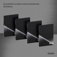 Blackpink Deadline (Silver Ver.)