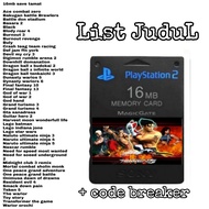 MEMORY PS2 SAVE TAMAT+CODE BREAKER 8mb-16mb-32MB-64mb-128mb TERPOPULER TERLENGKAP LEBIH DARI 60 JUDU
