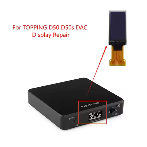 New Oled Screen for TOPPING D50 D50s DAC Display replacement/repair