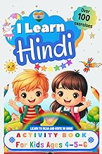 I Learn Hindi, Activity Book for Kids Ages 4 - 5 - 6: Over 100 Exercises - Learn to Read and Write i