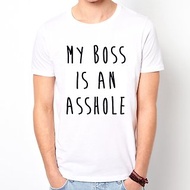 MY BOSS IS AN ASSHOLE短袖T恤-2色 我的老闆是混x 文字 設計 趣味