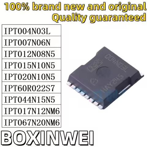 10PCS IPT004N03L IPT007N06N IPT012N08N5 IPT015N10N5 IPT020N10N5 IPT60R022S7 IPT044N15N5 IPT017N12NM6