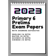 2023 Primary 6 Prelim Exam Papers from Top Schools in Singapore