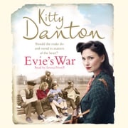 Evie's War Kitty Danton