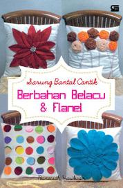 Sarung Bantal Cantik Berbahan Belacu & Flanel