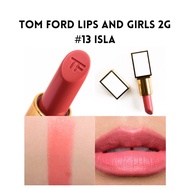 Tom Ford Lips and Girls #13 Isla