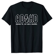 CODFunny ADHD Highway Hey Look A Squirrel T Shirts Summer Streetwear Short Sleeve ADHD Is Awesome Gi