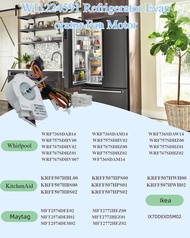 W11224591 Whirlpool ตู้เย็นระเหยพัดลมมอเตอร์ใช้งานร่วมกับ Whirlpool Maytag IKEA KitchenAid Amana Ken