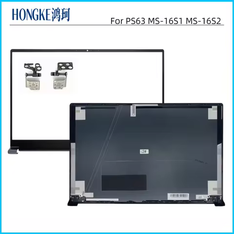 New For PS63 MS-16S1 MS-16S2 Prestige 15 A10 MS-16S3 16S6 LCD Back Cover/Front Bezel/Hinges