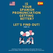 IS YOUR SPANISH PRONUNCIATION GETTING BETTER? LET'S FIND OUT! Part #1 Eliu Lopez