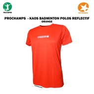 Kaos Jersey Badminton Prochamp Polos DTF Orange (Reflectif)