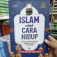 Islam adalah cara hidup... Dr Abdul Basit Abdul Rahman