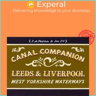 Pearson's Canal Companion: Leeds & Liverpool - West Yorkshire Waterways by Michael Pearson (UK editi