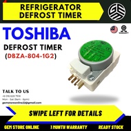 (DBZA-804-1G2) TOSHIBA Refrigerator Timer / Timer Peti Sejuk / Defrost Timer