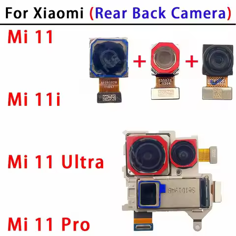 Rear Back Camera For Xiaomi Mi 11 Ultra Pro 11i Mi11 Mi11i Mi11Pro Mi11Ultra Camera Module Backside 