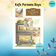 [FUNBOOK] Kafe Purnama Bayu Haninay Bookuit 9789673698370