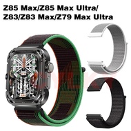 For Z85 Max/Z85 Max Ultra/Z83/Z83 Max/Z79 Max Ultra Strap Nylon Breathable Soft Band