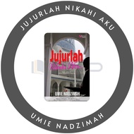 |BBO| Novel Melayu Karyaseni Jujurlah Nikahi Aku Umie Nadzimah Terbitan September 2014 (Adaptasi Dra