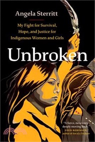 150.Unbroken: My Fight for Survival, Hope, and Justice for Indigenous Women and Girls