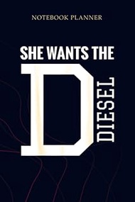 Notebook Planner She Wants The D Funny Diesel Truck Roll Coal: Simple, 6x9 inch, To Do List, Gym, Mo