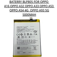BATERRY OPPO PHONE BLP805 OPPO A16 A32 A33 A53 A54 4G A93 5G BATERRY BATERRIES 5000MAH QUALITY