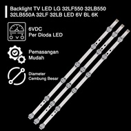 LG LED TV BACKLIGHT 32LF550A 32LB563D 32LB561 32LF630T LAMP 6V BL 6K H1520