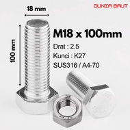 SS316 Stainless Hex Bolt M18X100 - Hexagon Bolt 18X100 / M18 X 100 / 18 X 100 SUS316 / A4-70 Full Th