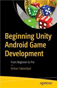 Beginning Unity Android Game Development：From Beginner to Pro