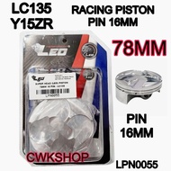 PISTON LC135 Y15 RACING PISTON 78mm single ring PIN 16MM LEO