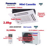 Panasonic Mini Cassette 2hp Aircond CS-PV18RB4H-1 &amp; CU-PV18RB4H-1 (Panel CZ-BT20HW-1) 4-Way Ceiling Mini Cassette Non-Inverter Air Conditioner R410a (18,300Btu)