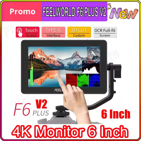 FEELWORLD F6 PLUS V2 4K Monitor 6 Inch on Camera DSLR Field Monitor 3D LUT Touch Screen IPS FHD 1920