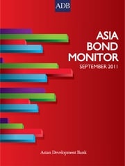 Asia Bond Monitor September 2011 Asian Development Bank