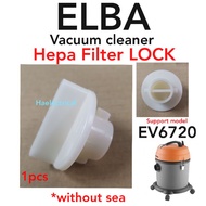 ELBA VACUUM CLEANER HEPA FITLER LOCK EV6720