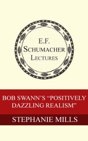 Bob Swann's "Positively Dazzling Realism" Stephanie Mills