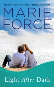 Light After Dark (Gansett Island Series, Book 16) Marie Force