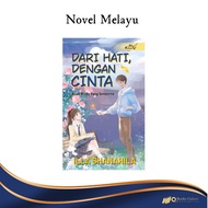 Novel Melayu: Dari Hati, Dengan Cinta - Penulis: Illa Shanahila - Penerbit: Idea Kreatif Publication