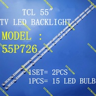 TV) (LAMP 55" BACKLIGHT TCL 55 INCH LED TV 55P726 pxc9 "  (LAMP )