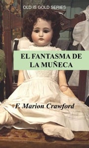 El Fantasma de la Muñeca F. Marion Crawford