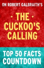 The Cuckoo's Calling: Top 50 Facts Countdown TK Parker