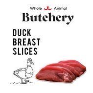 Duck Breast Slices // WHOLE ANIMAL BUTCHERY