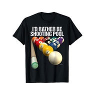 ID RATHER BE SHOOTING POOL - 8-BALL POOL TEAM TSHIRTS T-Shirt Cotton Crew Neck Tee Lightweight All-
