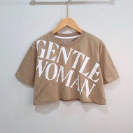 เสื้อครอปโอเวอร์ไซส์ เสื้อยืดคอกลมเเขนสั้น ลายGentle Woman ผ้าคอตตอน ผ้ายืด ใส่สบาย เสื้อแฟชั่นผู้หญ