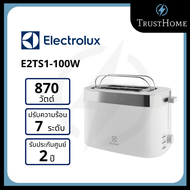 ELECTROLUX เครื่องปิ้งขนมปัง รุ่น E2TS1-100W