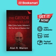 Grindr Serial Killier; The True Story of Serial Killer Stephen Port by Alan R Warren - 9781777259433