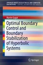 Optimal Boundary Control and Boundary Stabilization of Hyperbolic Systems Martin Gugat